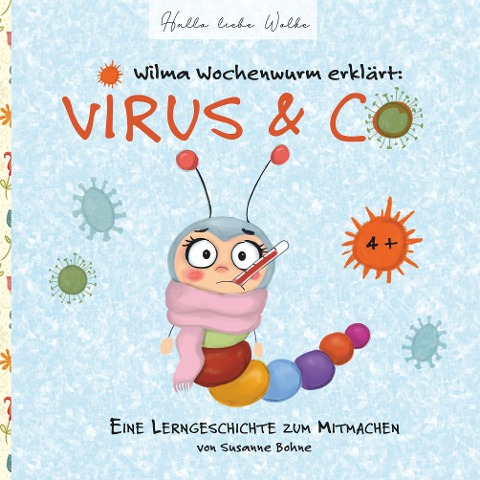Wilma Wochenwurm erklärt: Virus & Co - Susanne Bohne