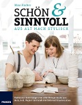 Cover-Bild zum Titel 'Schön & Sinnvoll: aus alt mach stylisch!' von 'Nina Fischer'