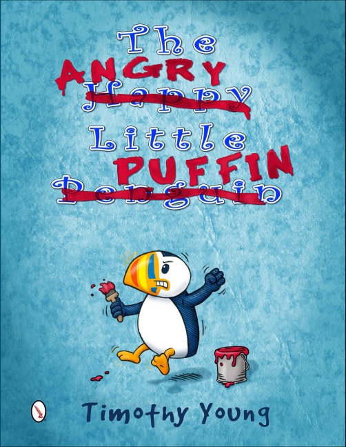 The Angry Little Puffin - Timothy Young