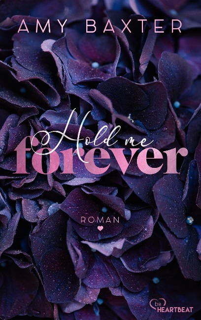 Hold me forever - Amy Baxter
