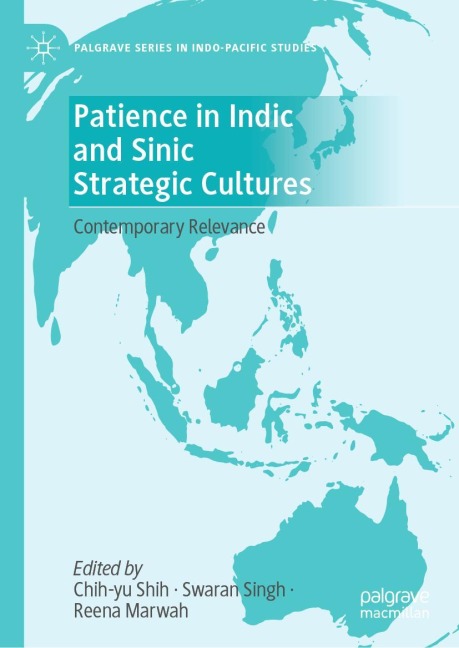 Patience in Indic and Sinic Strategic Cultures - 