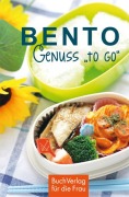 Cover-Bild zum Titel 'Bento - Genuss "to go"' von 'Marianne Harms-Nicolai'