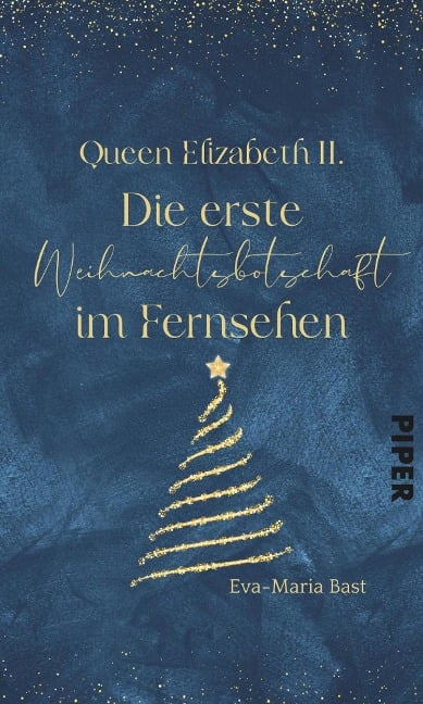 Queen Elizabeth II. -  Die erste Weihnachtsbotschaft im Fernsehen - Eva-Maria Bast