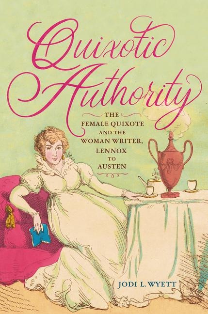 Quixotic Authority - Jodi L Wyett
