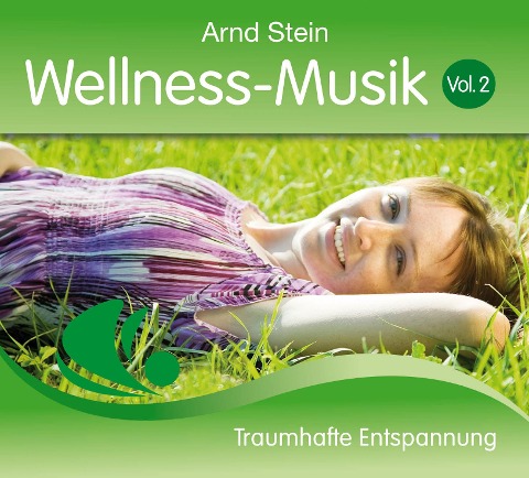 Wellness Musik 2 - Arnd Stein