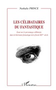 Cover-Bild zum Titel 'Les célibataires du fantastique' von 'Nathalie Prince'