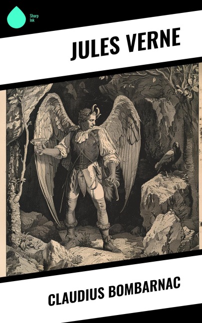 Claudius Bombarnac - Jules Verne