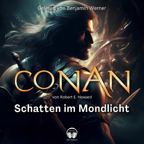 Conan, Folge 8: Schatten im Mondlicht - Robert E. Howard