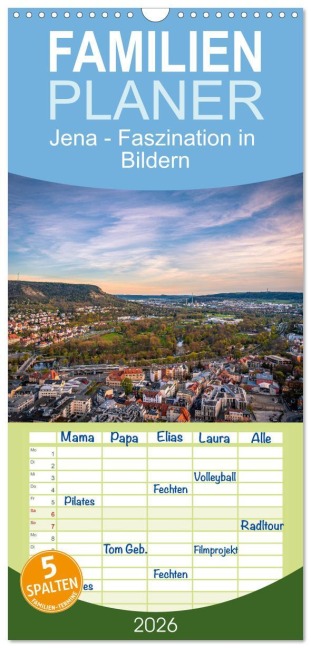 Familienplaner 2026 - Jena - Faszination in Bildern mit 5 Spalten (Wandkalender, 21 x 45 cm) CALVENDO - Marcus Beckert Fotografie