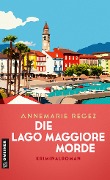 Die Lago Maggiore-Morde - Annemarie Regez