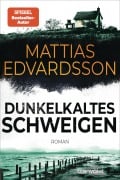 Cover-Bild zum Titel 'Dunkelkaltes Schweigen' von 'Mattias Edvardsson'