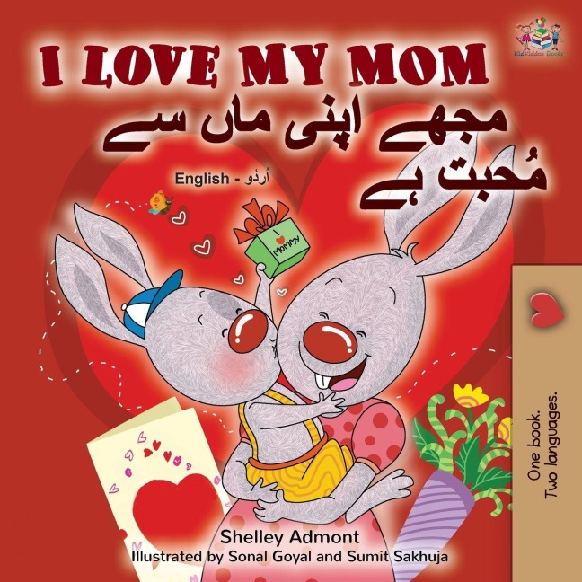 I Love My Mom (English Urdu Bilingual Book) - Shelley Admont, Kidkiddos Books