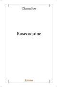 Cover-Bild zum Titel 'Rosecoquine' von 'Chamallow'