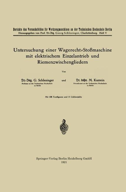 Untersuchung einer Wagerecht-Stoßmaschine mit elektrischem Einzelantrieb und Riemenzwischengliedern - Max Kurrein, Georg Schlesinger