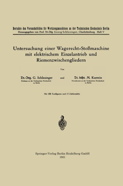 Untersuchung einer Wagerecht-Stoßmaschine mit elektrischem Einzelantrieb und Riemenzwischengliedern - Max Kurrein, Georg Schlesinger