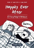 Cover-Bild zum Titel 'Happily Ever After & Everything in Between' von 'Debbie Tung'