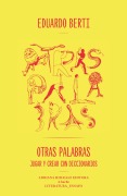 Otras palabras - Eduardo Berti