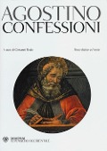Cover-Bild zum Titel 'Le confessioni. Testo latino a fronte' von 'Agostino (Sant')'