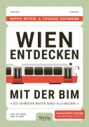 Cover-Bild zum Titel 'Wien entdecken mit der Bim' von 'Beppo Beyerl, Thomas Hofman'