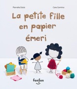 Cover-Bild zum Titel 'La Petite Fille En Papier Émeri' von 'Pierrette Dubé'