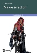 Cover-Bild zum Titel 'Ma vie en action' von 'Clarisse Dadié'