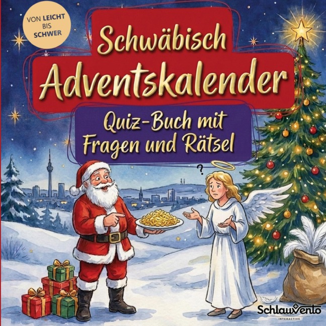Schwäbisch-Adventskalender: Quiz-Buch mit Fragen und Rätsel - Schlauvento Interactive