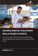Cover-Bild zum Titel 'SISTEMI EMATICI POLIFORMI DELLA RAZZA SCHWYZ' von 'Kabilov S. S.'