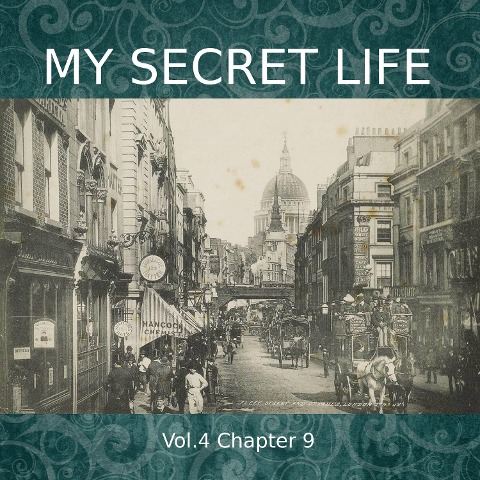 My Secret Life, Vol. 4 Chapter 9 - Dominic Crawford Collins, Dominic Crawford Collins