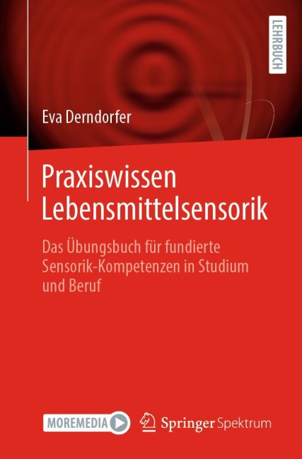 Praxiswissen Lebensmittelsensorik - Eva Derndorfer