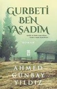 Cover-Bild zum Titel 'Gurbeti Ben Yasadim' von 'Ahmed Günbay Yildiz'