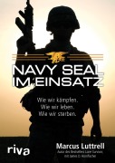 Cover-Bild zum Titel 'Navy SEAL im Einsatz' von 'Marcus Luttrell, James D. Hornfischer'