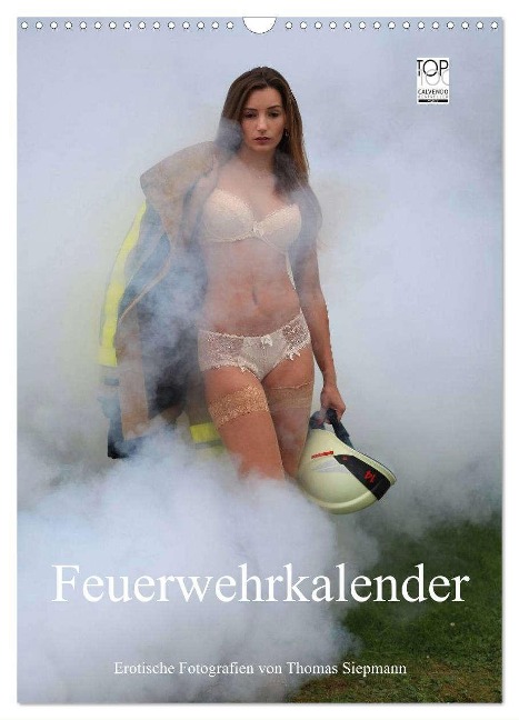 Feuerwehrkalender ¿ Erotische Fotografien von Thomas Siepmann (Wandkalender 2024 DIN A3 hoch), CALVENDO Monatskalender - Thomas Siepmann