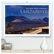 Cover-Bild zum Titel 'Aus dem Meer geboren - Lanzarote (hochwertiger Premium Wandkalender 2027 DIN A2 quer), Kunstdruck in Hochglanz' von 'Rick Janka'
