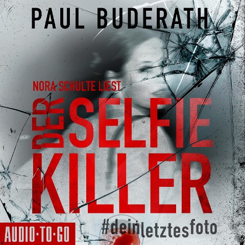Der Selfie-Killer - Paul Buderath