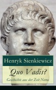 Cover-Bild zum Titel 'Quo Vadis? - Geschichte aus der Zeit Neros' von 'Henryk Sienkiewicz'