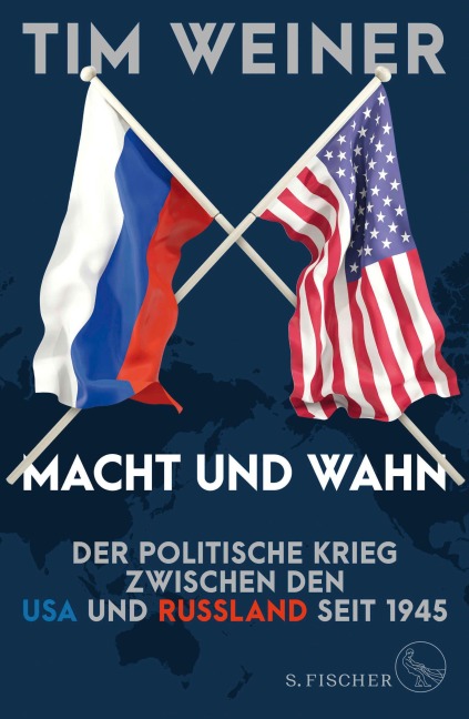 Macht und Wahn - Tim Weiner
