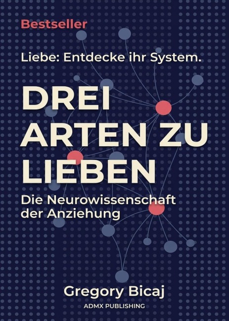 Drei Arten zu lieben - Gregory Bicaj