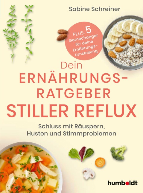 Dein Ernährungsratgeber Stiller Reflux - Sabine Schreiner