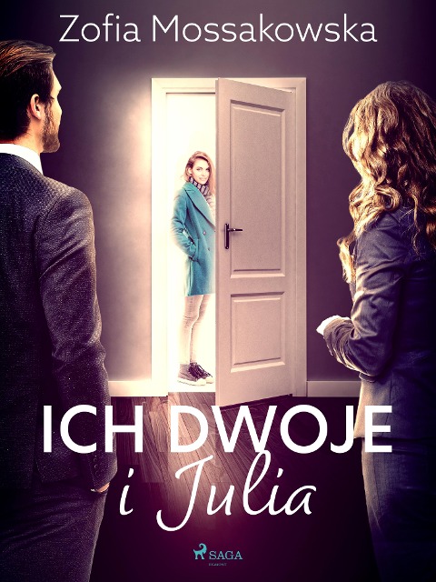 Ich dwoje i Julia - Zofia Mossakowska