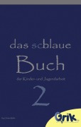 Cover-Bild zum Titel 'das schlaue, blaue Buch der Kinder- und Jugendarbeit 2' von ''