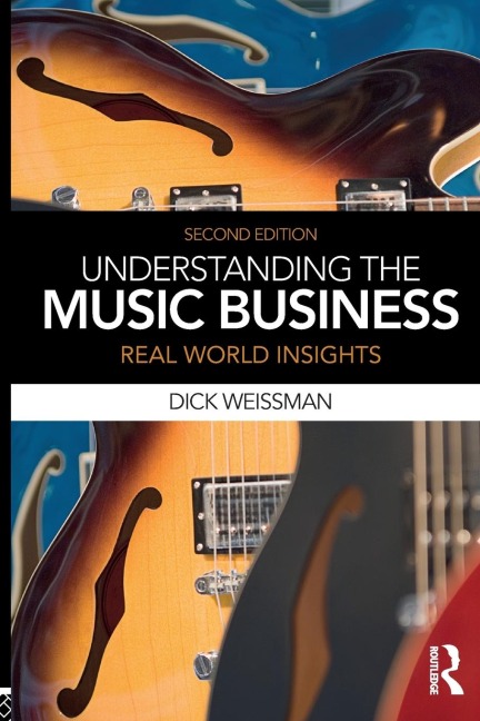 Understanding the Music Business - Richard Weissman