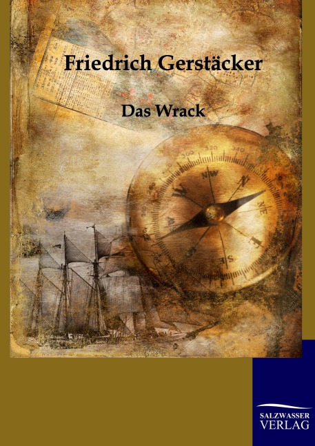 Das Wrack - Friedrich Gerstäcker