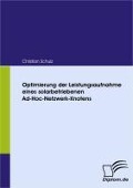 Cover-Bild zum Titel 'Optimierung der Leistungsaufnahme eines solarbetriebenen Ad-Hoc-Netzwerk-Knotens' von 'Christian Schulz'