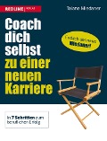 Cover-Bild zum Titel 'Coach dich selbst zu einer neuen Karriere' von 'Talane Miedaner'