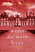 Cover-Bild zum Titel 'Wenn du mein bist (Ein Finn-Wright-FBI-Thriller - Band 1)' von 'Blake Pierce'