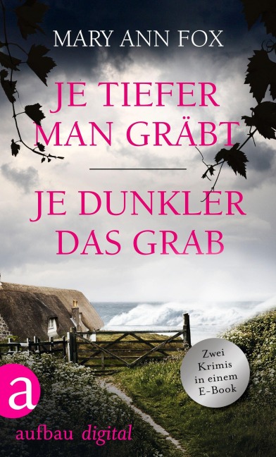 Je tiefer man gräbt & Je dunkler das Grab - Mary Ann Fox