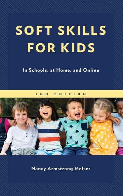 Soft Skills for Kids - Nancy Armstrong Melser