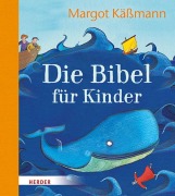 Cover-Bild zum Titel 'Die Bibel für Kinder erzählt von Margot Käßmann' von 'Margot Käßmann'