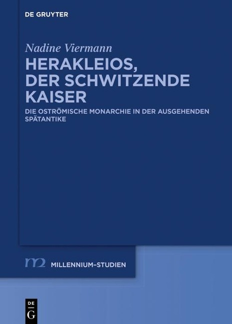 Herakleios, der schwitzende Kaiser - Nadine Viermann