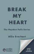 Cover-Bild zum Titel 'Break My Heart' von 'Allie Everhart'
